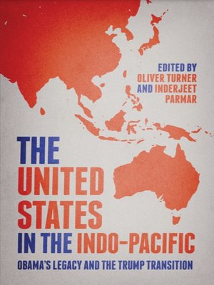 cover image of The United States in the Indo-Pacific: Obama’s Legacy and the Trump Transition